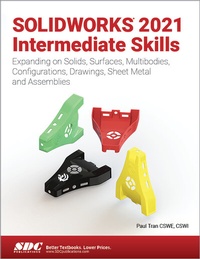 Abbildung von: SOLIDWORKS 2021 Intermediate Skills - SDC Publications