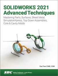 Abbildung von: SOLIDWORKS 2021 Advanced Techniques - SDC Publications