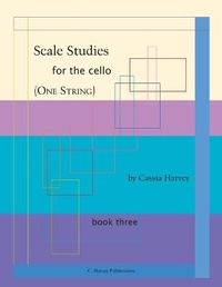 Enlarge image Cover: Scale Studies for the Cello (One String), Book Three - C. Harvey Publications
