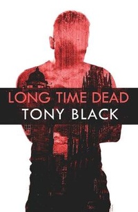 Enlarge image Cover: Long Time Dead - Down & Out Books