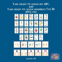 Enlarge image Cover: I Am Ready to Learn My Abc and I Am Ready to Learn Numbers 1 to 10 with You - Xlibris Us