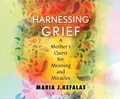 Cover: Harnessing Grief - Beacon Press