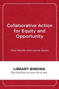 Cover: Collaborative Action for Equity and Opportunity - Harvard Educational Publishing Group