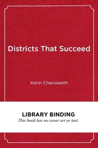 Enlarge image Cover: Districts That Succeed - Harvard Educational Publishing Group