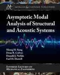 Cover: Asymptotic Modal Analysis of Structural and Acoustical Systems - Morgan & Claypool Publishers