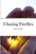 Cover: Chasing Fireflies - Lulu.com
