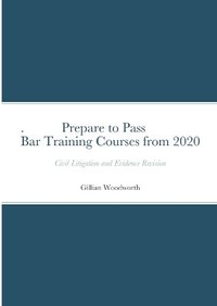 Abbildung von: Bar Training Courses Revision Prepare to Pass Civil Litigation and Evidence from 2020 - Lulu.com