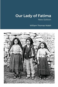 Enlarge image Cover: Our Lady of Fatima - Lulu.com