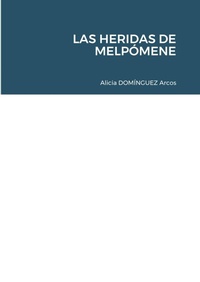 Abbildung von: Las Heridas de Melpomene - Lulu.com