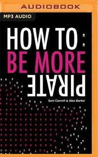 Enlarge image Cover: How To: Be More Pirate - Audible Studios on Brilliance