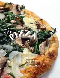 Abbildung von: The Pizza 2021 Calendar - Wall Publishing