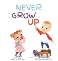 Cover: Never Grow Up - October Pear Publishing