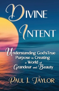 Enlarge image Cover: Divine Intent - Millennium Works Publishing