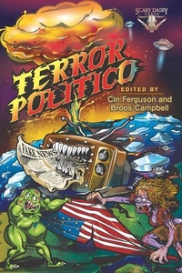 Enlarge image Cover: Terror Politico - Scary Dairy Press LLC