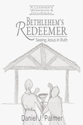 Cover: Bethlehem's Redeemer Learner's Workbook and Journal - College and Clayton Press, LLC