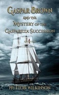 Cover: Gaspar Brown and the Mystery of the Gasparilla Succession - Alastaya Press