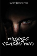 Cover: Memoirs of a Crazed Mind - Midnight Destiny Publishing