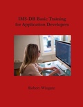 Cover: IMS-DB Basic Training For Application Developers - Robert Wingate