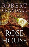 Cover: Rose House - Robert Crandall