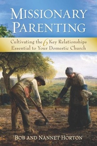 Enlarge image Cover: Missionary Parenting - Nannet A. Horton