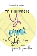 Cover: This is Where You Pivot - Ladybug Press (San Carlos CA)