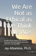 Cover: We Are Not as Ethical as We Think We Are - McMaster Media Publishing