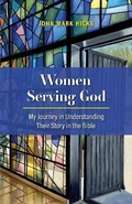 Cover: Women Serving God - John Mark Hicks