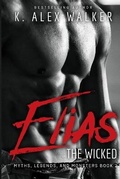 Cover: Elias The Wicked - Sage Hill Publishing, an Imprint of Zachevans Crea