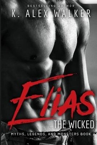 Enlarge image Cover: Elias The Wicked - Sage Hill Publishing, an Imprint of Zachevans Crea