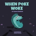 Cover: When Poke Woke - Peacock Press