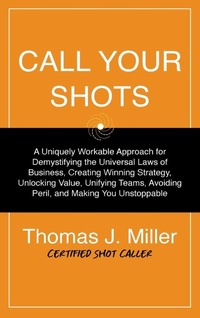 Enlarge image Cover: Call Your Shots - Infa Advisors LLC