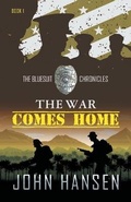 Cover: The War Comes Home - John R. Hansen Incorporated