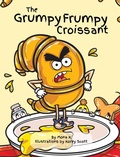 Cover: The Grumpy Frumpy Croissant - Mona