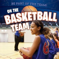 Enlarge image Cover: On the Basketball Team - PowerKids Press