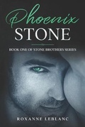 Cover: Phoenix Stone - Roxanne Jeanette LeBlanc