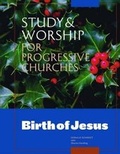 Cover: Study & Worship for Progressive Churches: Birth of Jesus - Wood Lake Books,Canada