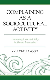 Abbildung von: Complaining as a Sociocultural Activity - Bloomsbury eBooks US