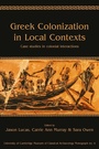 Cover: Greek Colonization in Local Contexts - Oxbow Books