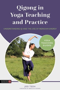 Abbildung von: Qigong in Yoga Teaching and Practice - Singing Dragon