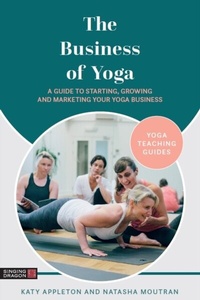 Abbildung von: The Business of Yoga - Singing Dragon