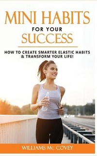 Abbildung von: Mini Habits for Your Success - Albert Evans