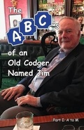 Cover: The ABCs of an Old Codger Named Jim - International Forum for Management Systems, Inc. (Inform)