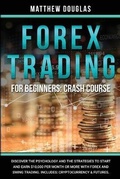 Cover: Forex Trading for Beginners - M.D. Investing and Trading Academy