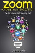 Cover: Zoom for Beginners 2020/2021 - Smart Creative Publishing