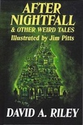Cover: After Nightfall & Other Weird Tales - Parallel Universe Publications