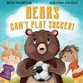 Cover: Bears Can't Play Soccer - Aireborough Press
