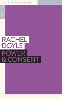 Enlarge image Cover: Power & Consent - Monash University Publishing