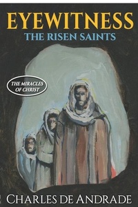 Enlarge image Cover: Eyewitness - The Risen Saints - Scribblers Press