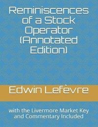 Abbildung von: Reminiscences of a Stock Operator (Annotated Edition) - Classic Wisdom Reprint