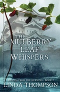 Cover: The Mulberry Leaf Whispers - Mountain Brook Ink
